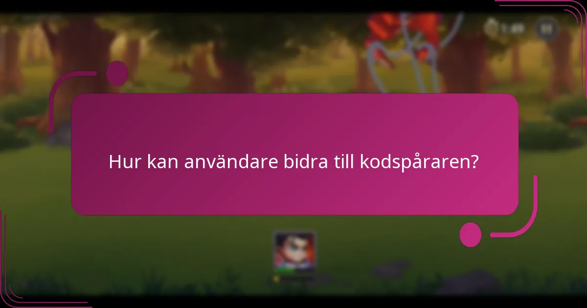 Hur kan användare bidra till kodspåraren?