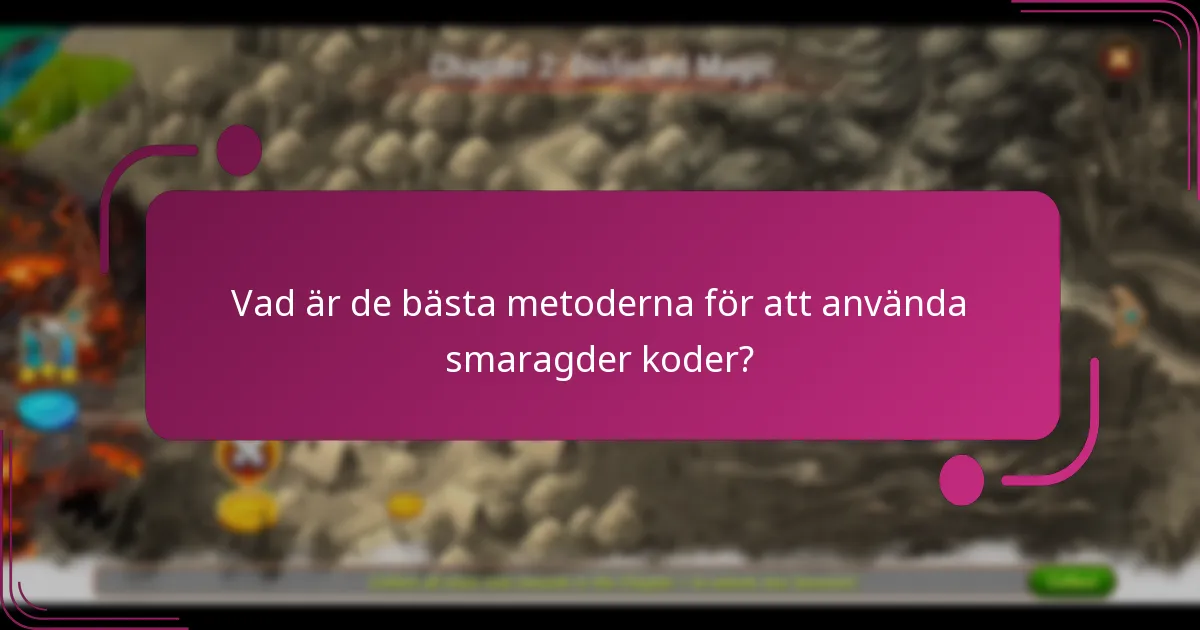 Vad är de bästa metoderna för att använda smaragder koder?